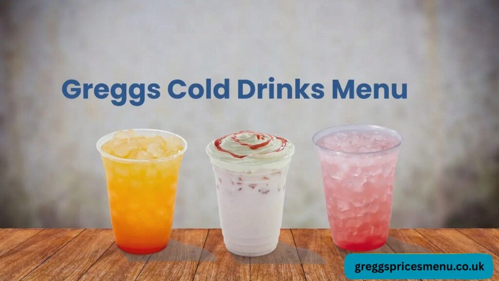 greggspricesmenu.co.uk Greggs cold drinks prices UK